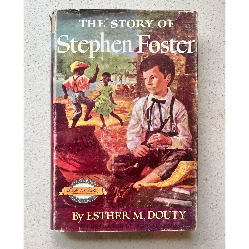 The Story Of Stephen Foster By Esther M. Douty HC Book Club Ed. 1954 Jo Polseno